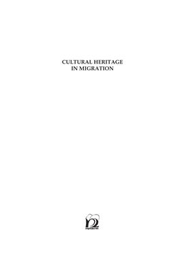 CULTURAL HERITAGE in MIGRATION Published Within the Project Cultural Heritage in Migration