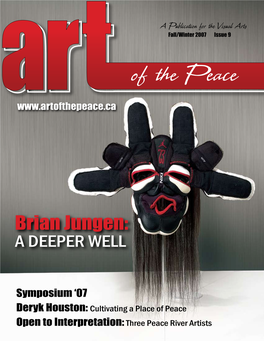 Art of the Peace Symposium ‘07 the Prairie Art Gallery: 7 8 13 25 Contents 14 20 16 Steve Mills