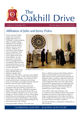 Oakhill Drive Volume 27, November 2013 Print Post Approved: PP255003/O5436