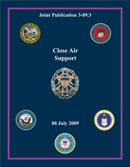 JP 3-09.3, Close Air Support, As a Basis for Conducting CAS