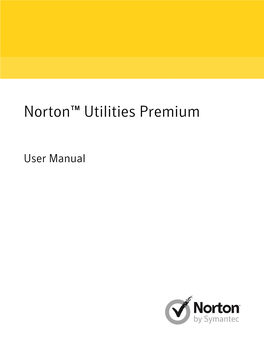 Norton™ Utilities Premium: User Manual