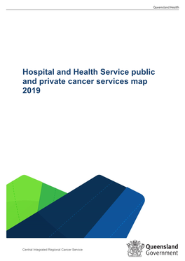 Hospital and Health Service Public and Private Cancer Services Map 2019