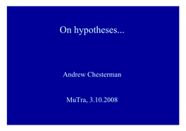 On Hypotheses