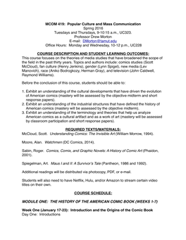 MCOM 419: Popular Culture and Mass Communication Spring 2016 Tuesdays and Thursdays, 9-10:15 A.M., UC323