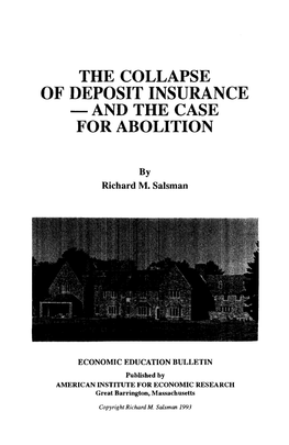 The Collapse of Deposit Insurance and the Case for Abolition