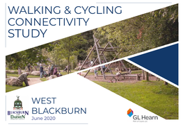 Walking and Cycling Connectivity Study West Blackburn