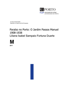 Paraíso No Porto: O Jardim Passos Manuel 1908-1938 Liliana Isabel Sampaio Fortuna Duarte