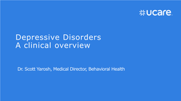 Depressive Disorders a Clinical Overview