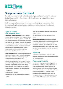 Scalp Eczema Factsheet the Scalp Is an Area of the Body That Can Be Affected by Several Types of Eczema