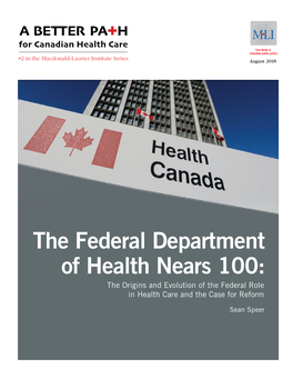The Federal Department of Health Nears 100: the Origins and Evolution of the Federal Role in Health Care and the Case for Reform