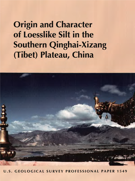Origin and Character of Loesslike Silt in the Southern Qinghai-Xizang (Tibet) Plateau, China