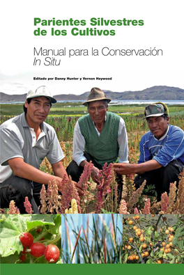 Parientes Silvestres De Los Cultivos Manual Para La Conservación in Situ