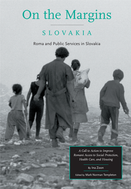 On the Margins: Roma and Public Services in Slovakia