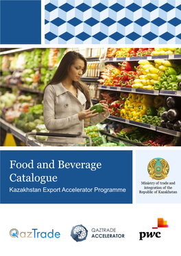 Food and Beverage Catalogue Kazakhstan Export Accelerator Programme Foreword