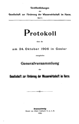 Protokoll Über Die Am 24. Oktober 1906 in Goslar Stattgehabte