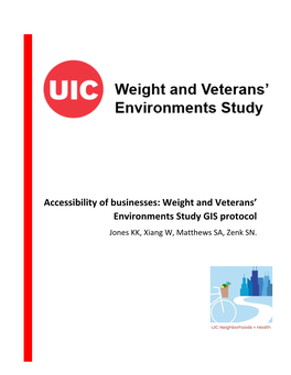 Accessibility of Businesses: Weight and Veterans’ Environments Study GIS Protocol Jones KK, Xiang W, Matthews SA, Zenk SN