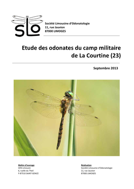 S.L.O., 2013. – Etude Des Odonates Du Camp Militaire De La Courtine