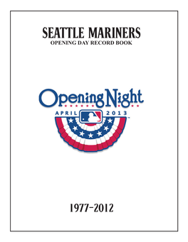 Seattle Mariners Opening Day Record Book