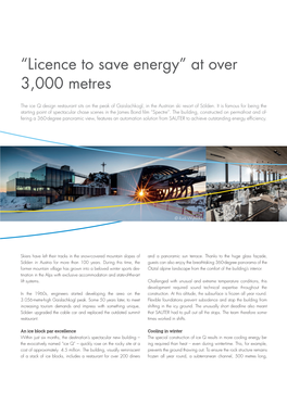 “Licence to Save Energy” at Over 3,000 Metres Ts Gh Hli the Ice Q Design Restaurant Sits on the Peak of Gaislachkogl, in the Austrian Ski Resort of Sölden