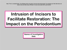 Intrusion of Incisors to Facilitate Restoration: the Impact on the Periodontium