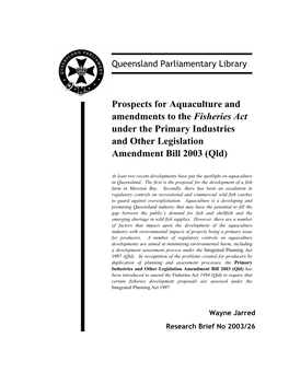 Prospects for Aquaculture and Amendments to the Fisheries Act Under the Primary Industries and Other Legislation Amendment Bill 2003 (Qld)