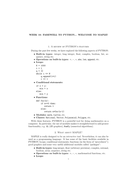 WEEK 10: FAREWELL to PYTHON... WELCOME to MAPLE! 1. a Review of PYTHON's Features During the Past Few Weeks, We Have Explored