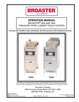 OPERATION MANUAL ® BROASTER 1600 and 1800 PRESSURE FRYER W/SMART TOUCH CONTROL