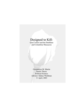 Designed to Kill: Gun Control and the Dunblane and Columbine Massacres