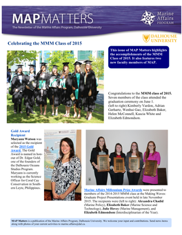 Celebrating the MMM Class of 2015 This Issue of MAP Matters Highlights the Accomplishments of the MMM Class of 2015