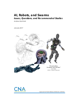 AI, Robots, and Swarms: Issues, Questions, and Recommended Studies