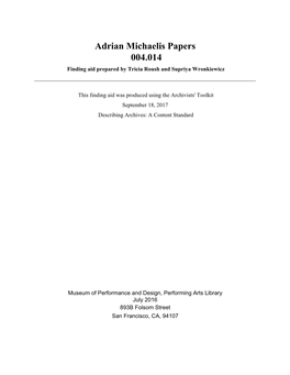 Adrian Michaelis Papers 004.014 Finding Aid Prepared by Tricia Roush and Supriya Wronkiewicz