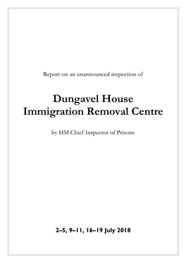 Report on an Unannounced Inspection of Dungavel House Immigration Removal Centre by HM Chief Inspector of Prisons 2-5, 9-11, 16