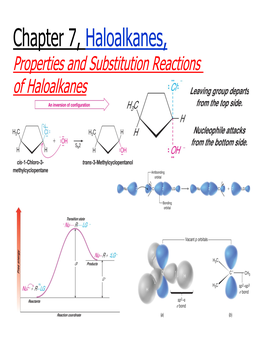 Chapter 7, Haloalkanes, Properties and Substitution Reactions of Haloalkanes Table of Contents 1