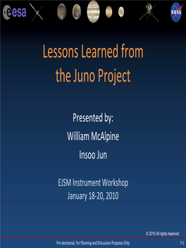 Lessons Learned from the Juno Project