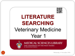 LITERATURE SEARCHING Veterinary Medicine Year 1