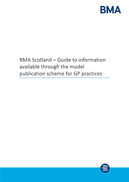 BMA Scotland – Guide to Information Available Through the Model Publication Scheme for GP Practices