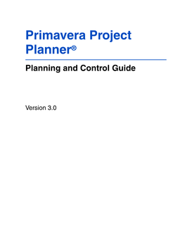 Primavera Project Planner® Planning and Control Guide