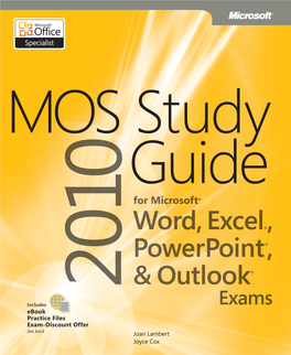 MOS 2010 Study Guide for Microsoft Word, Excel, Powerpoint, and Outlook