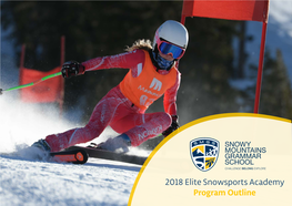 2018 Elite Snowsports Academy Program Outline Welcome