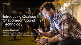 Introducing Qualcomm® Snapdragon Sound™ Technology