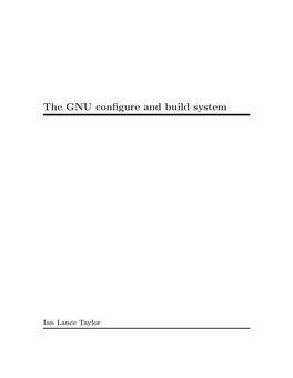 The GNU Configure and Build System