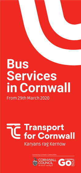 Bus Services in Cornwall from 29Th March 2020 Welcome to Faqs