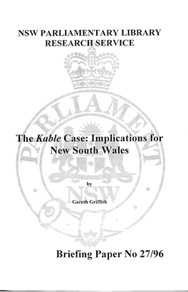 Briefing Paper No 27/96 the Kable Case: Implications for New South Wales