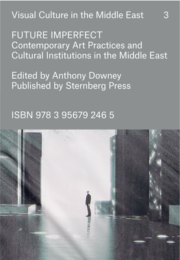 Future Imperfect, Contemporary Art Practices and Cultural Institutions In