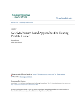 New Mechanism Based Approaches for Treating Prostate Cancer Rayna Rosati Wayne State University