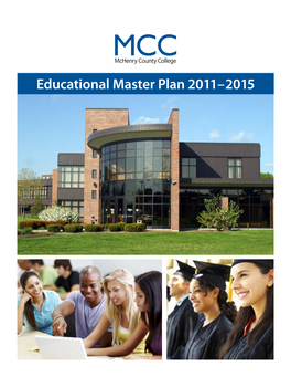Mchenry County College Educational Master Plan 2011 – 2015 Contents � Executive Summary