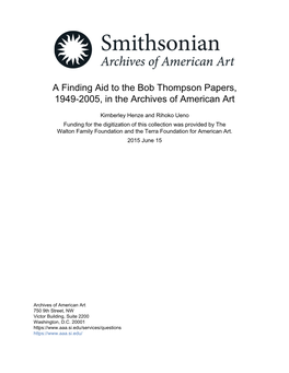 A Finding Aid to the Bob Thompson Papers, 1949-2005, in the Archives of American Art