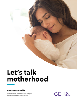 Let's Talk Motherhood. a Postpartum Guide