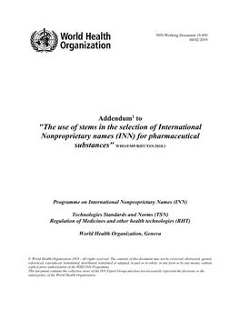 The Use of Stems in the Selection of International Nonproprietary Names (INN) for Pharmaceutical Substances" WHO/EMP/RHT/TSN/2018.1