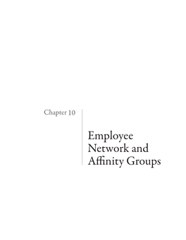 Employee Network and Affinity Groups Employee Network and Affinity Groups